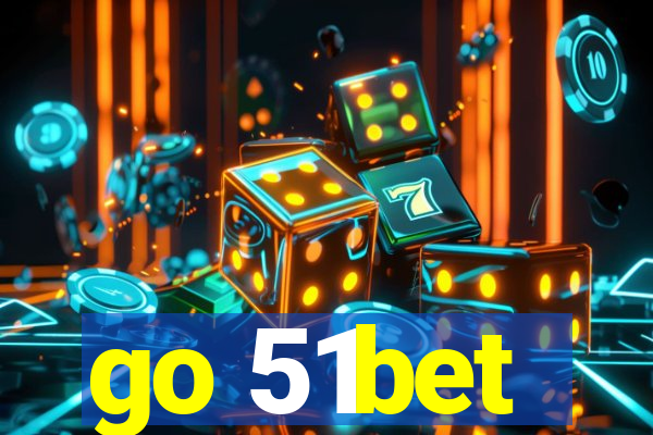 go 51bet